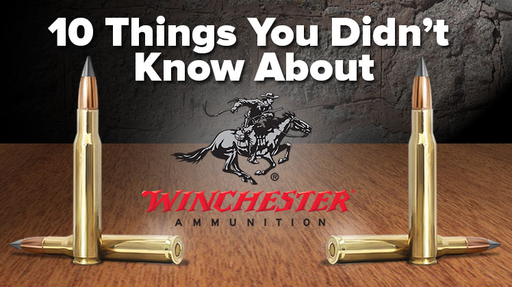 10 Things You Didn't Know About Winchester Ammo